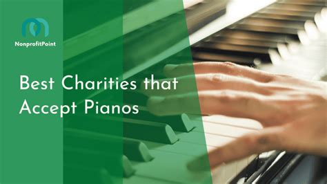 charities that accept pianos|Best 15 Charities That Accept Piano Donations.
